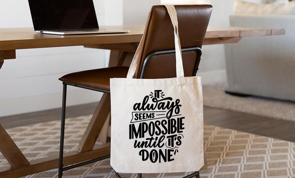 It Always Seems Impossible Until it's Done